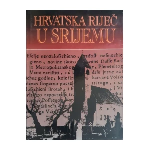 Dubravko Horvatić: Hrvatska riječ u Srijemu