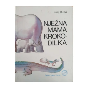 Juraj Bukša: Nježna mama krokodilka