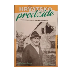 Mladen Kevo: Hrvatsko predziđe - istočnoslavonska ratna kronika II