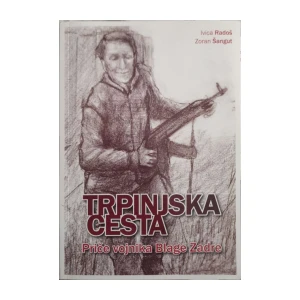 Ivica Radoš, Zoran Šangut: Trpinjska cesta