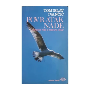 Tomislav Ivančić: Povratak nade