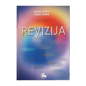 Boris Tušek, Lajoš Žager: Revizija
