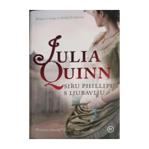 Julia Quinn: Siru Phillipu s ljubavlju