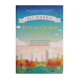 Ali Harris: Prvi posljednji poljubac