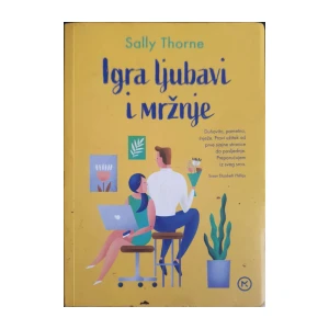 Sally Thorne: Igra ljubavi i mržnje