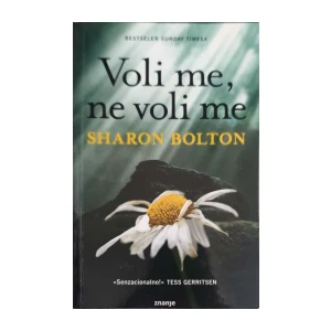 Sharon Bolton: Voli me, ne voli me