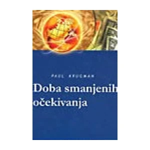 Krugman Paul: Doba smanjenih očekivanja
