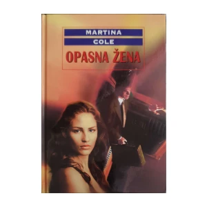 Martina Cole: Opasna žena