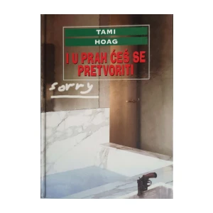 Tami Hoag: I u prah ćeš se pretvoriti