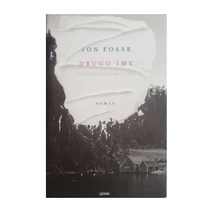 Jon Fosse: Drugo ime - Septologija I-II