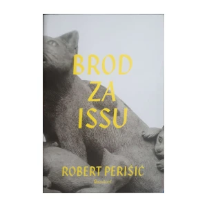 Robert Perišić: Brod za Issu