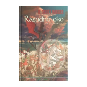 R. Scott Bakker: Rasudno oko
