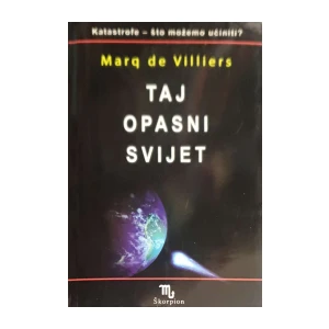 Marq de Villiers: Taj opasni svijet