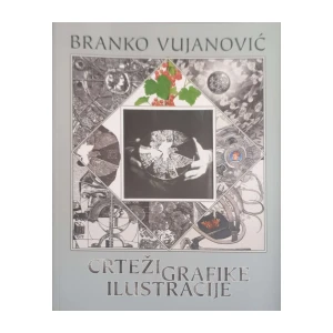 Branko Vujanović: Crteži, grafike, ilustracije