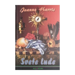 Joanne Harris: Svete lude