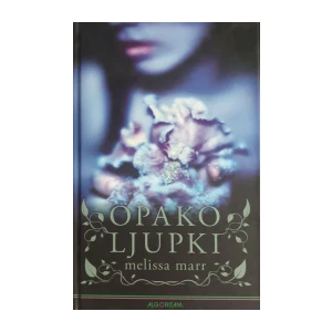 Melissa Marr: Opako ljupki