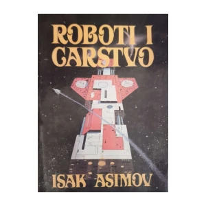 Isak Asimov: Roboti i Carstvo