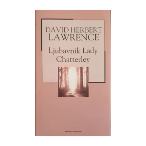 David Herbert Lawrence: Ljubavnik Lady Chatterley