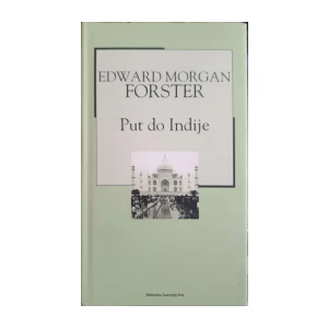 Edward Morgan Forster: Put do Indije