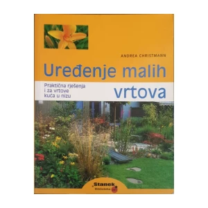 Andrea Christmann: Uređenje malih vrtova