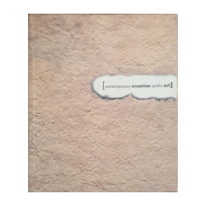 Tonko Maroević: Contemporary Croatian Graphic Art