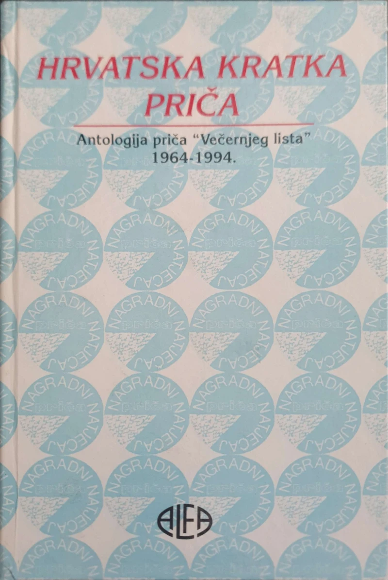 Tomislav Sabljak: Hrvatska kratka priča - Antologija priča Večernjeg lista 1964-1994