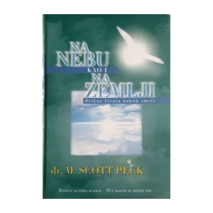 M. Scott Peck: Na nebu kao i na zemlji