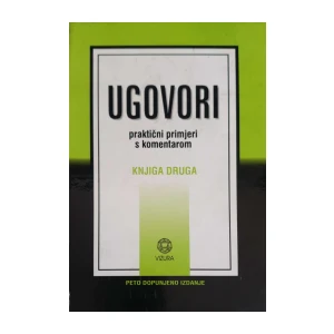 Darko Vrljić: Ugovori - praktični primjeri s komentarom 2 knjiga