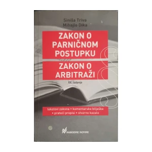 Siniša Triva, Mihajlo Dika: Zakon o parničnom postupku, Zakon o arbitraži