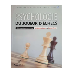 Philippe Chassy, Darko Anić: Psychologie du joueur d'échecs - Science et performance