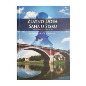 Đuro Maričić: Zlatno doba šaha u Sisku - II dio