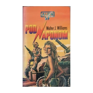 Walter Jon Williams: Pod naponom