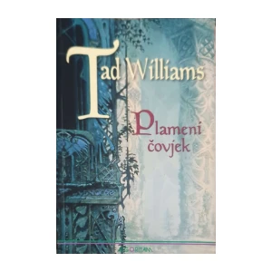 Tad Williams: Plameni čovjek