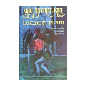 Guy Gavriel Kay: Lutajući plam