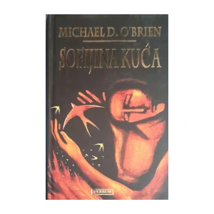 Michael D. O'Brien: Sofijina kuća