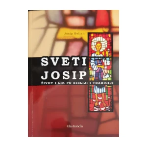 Josip Beljan: Sveti Josip - Život i lik po Bibliji i tradiciji