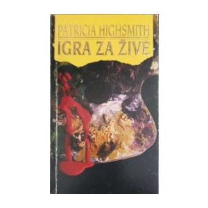Patricia Highsmith: Igra za žive