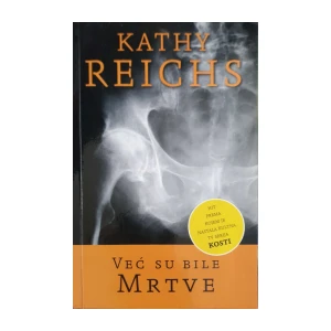 Kathy Reichs: Već su bile mrtve