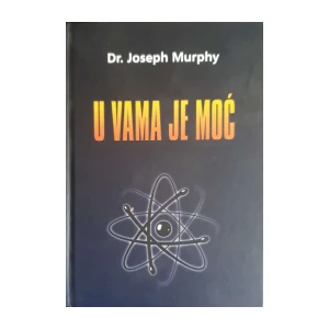 Joseph Murphy: U vama je moć