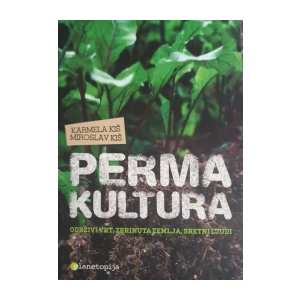 Karmela Kiš, Miroslav Kiš: Permakultura
