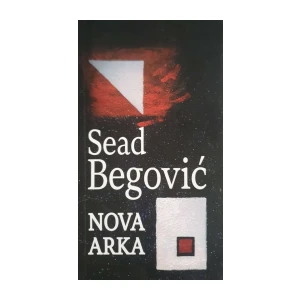 Sead Begović: Nova arka