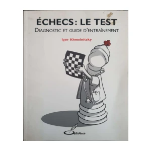 Igor Khmelnitsky: Échecs : le Test