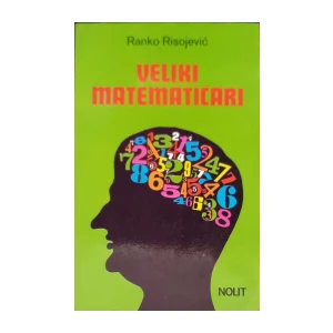Ranko Risojević: Veliki matematičari