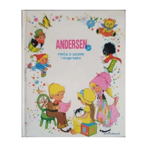 Hans Christian Andersen: Priča o godini i druge bajke