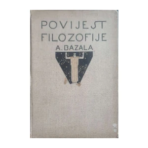 Albert Bazala: Povijest filozofije III