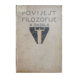 Albert Bazala: Povijest filozofije III