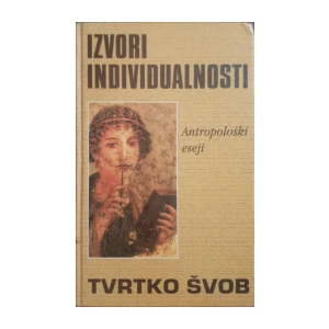 Tvrtko Švob: Izvori individualnosti