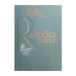 Branko Pejnović: Rastočka balada
