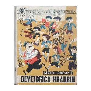 Mato Lovrak: Devetorica hrabrih