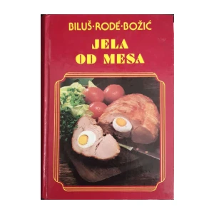 Ivanka Biluš, Cirila Rodé, Ivanka Božić: Jela od mesa